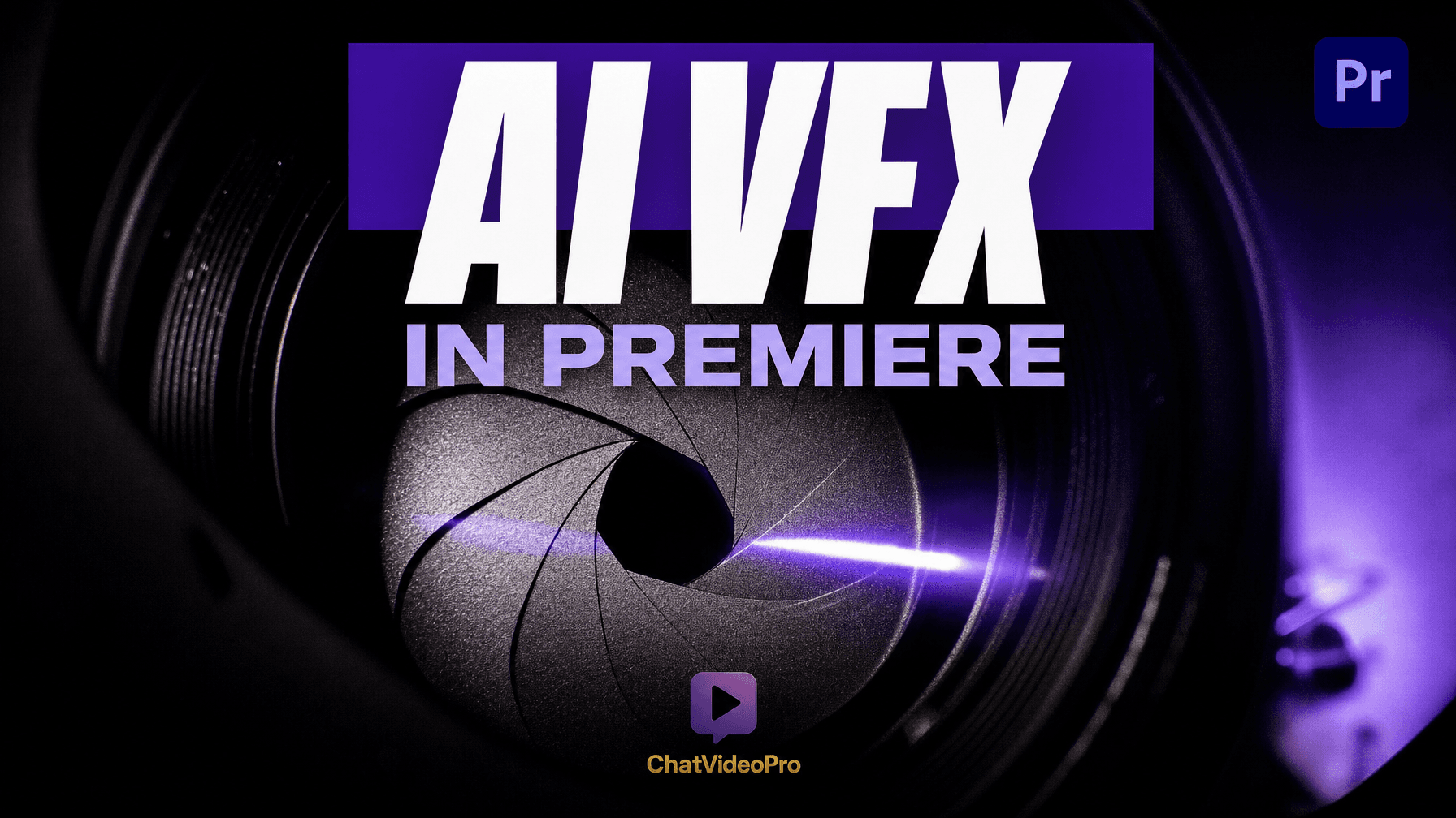 Chat Video Pro blog: ai vfx premiere pro without after effects