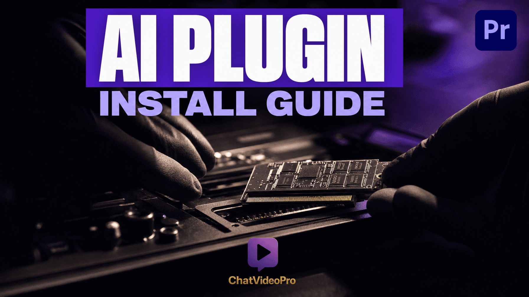 Chat Video Pro blog: install ai plugin premiere pro 2026
