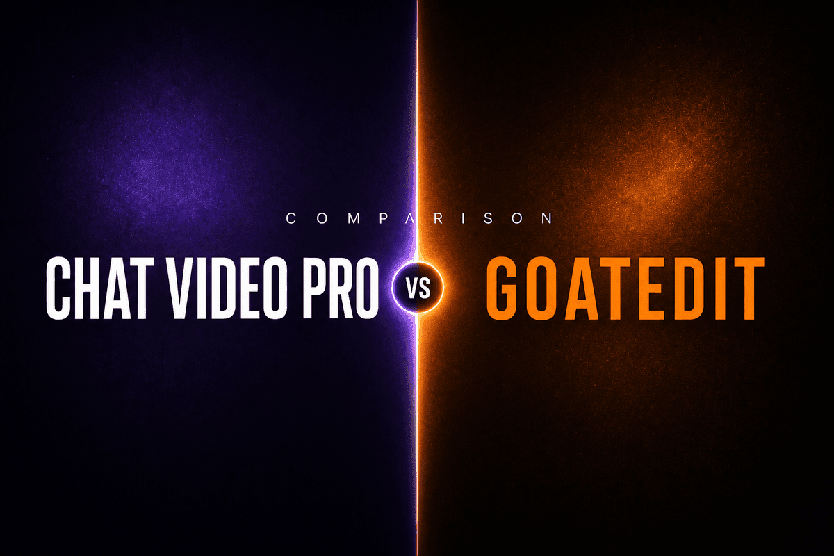Chat Video Pro vs GoatEdit — comparison hero